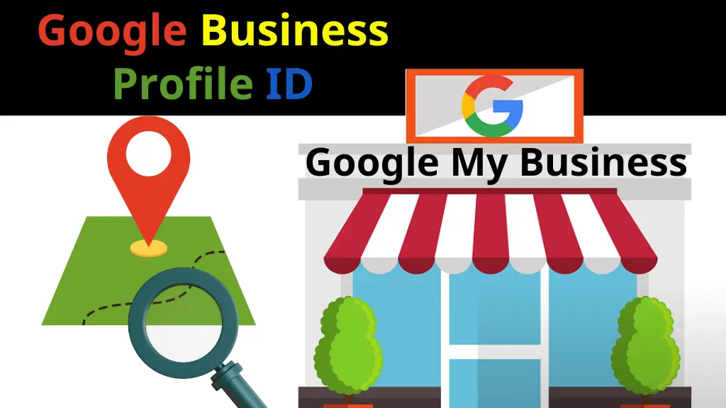 google-business-profile-id-what-is-my-google-business-profile-id